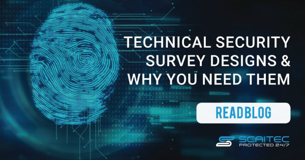 Technical Security Survey Designs & Why You Need Them