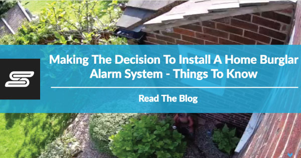 Making the decision to install a home burglar alarm system